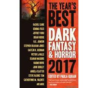 Guran, P: The Year's Best Dark Fantasy & Horror 2017 Edition