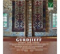 Gurdjieff, Georges Ivanovitch : Hymnes & Mélodies-Musique pour Les Mouvements