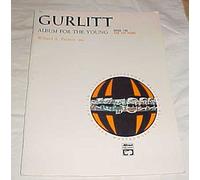 Gurlitt Album for the Young Opus 140 for the Piano by Willard A. Palmer An Alfred Masterwork Edition Sheet Music