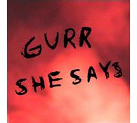 GURR - SHE SAYS (LIMITED 12'' EP) VINYL LP SINGLE NEUF