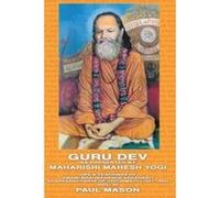 Guru Dev as Presented by Maharishi Mahesh Yogi - [Version Originale] Paul Mason (Auteur)