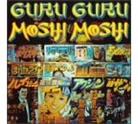 Guru Guru - Moshi Moshi
