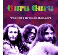 Guru Guru - The 1971 Bremen Concert [Import]