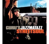 Guru - Jazzmatazz - Streetsoul