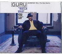 Guru - Watch What You Say