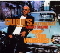 Guru'S Jazzmatazz Feat.Angie - Keep Your Worries/Lift Your Fi