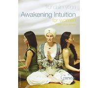 Gurutej Kaur - Awakening Intuition