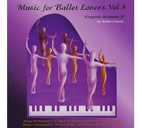 Gurwell, Yoshi : Music for Ballet Lovers Vol. 8 Gorgeous Moments 2