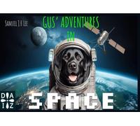 Gus' Adventures In Space