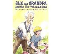 Gus and Grandpa and the Two-Wheeled Bike Claudia Mills (Auteur)