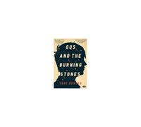 Gus And The Burning Stones