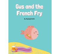 Gus and the French Fry