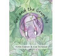 Gus and the Grumble