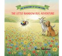 Gus, Doris, and the Little Rainbow Bug Adventure