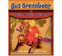 Gus Greenbear And The Beijing Fortune Cookie Caper