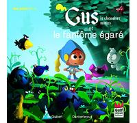 Gus le chevalier minus et le fantôme égaré
