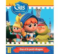 Gus le chevalier Minus - Gus et le pesti-dragon