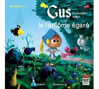 Gus le chevalier minus et le fantôme égaré