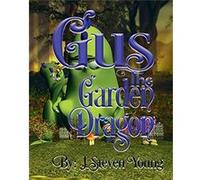 Gus The Garden Dragon J Steven Young (Auteur)