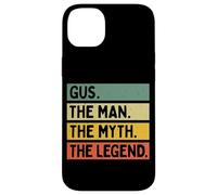 Gus The Man The Myth The Legend Citation personnalisée Amusante Coque pour iPhone 14 Plus