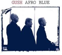 Gush - Afro Blue [Import]