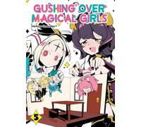 Gushing Over Magical Girls: Volume 5 (Manga)