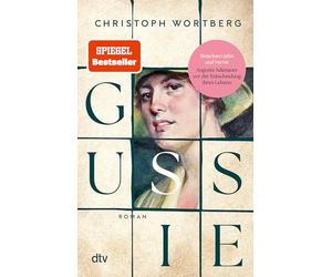 Gussie: Roman | Ein berührender Roman über das Schicksal einer außergewöhnlichen Frau: Auguste 'Gussie' Adenauer, die zweite Frau Konrad Adenauers