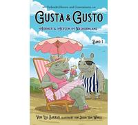 Gusta & Gusto: Hörner & Herzen im Nashornland