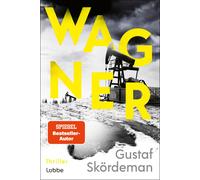 Gustaf Skördeman Thorsten Alms Wagner: Thriller (Geiger-Reihe, Band 3) (Poche)