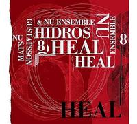 Gustafsson, Mats & Nu Ensemble - Hidros 8 - Heal