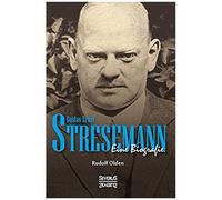 Gustav Ernst Stresemann. Eine Biographie.