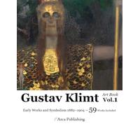 Gustav Klimt Art Book Vol.1 Early Works and Symbolism 1882-1904