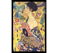 Gustav Klimt: Dame Avec Un Éventail. Carnet De Notes. Cahier Élégant Pour Les Amoureux De L'art