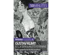 Gustav Klimt et la sensualité féminine: Entre symbolisme et Art nouveau