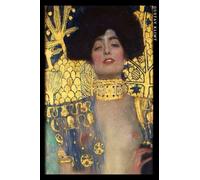 Gustav Klimt: Judith et Holopherne. Carnet de notes. Cahier pour les amoureux de l'art