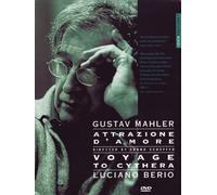 Gustav Mahler - Attrazion D'Amore / Luciano Berio - Voyage to Cytheria