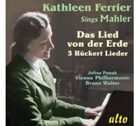 Kathleen Ferrier – Chante Mahler : Le chant de la terre, Rückert-Lieder – Alto