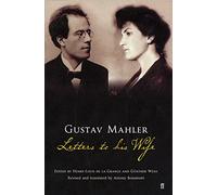 Gustav Mahler: Letters To His Wife (Paperback) Gustav Mahler, (Auteur)