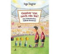 Gustav vor, noch ein Tor!: Ein Erdmännchen-Fußball-Abenteuer Siegner, Ingo (Auteur)