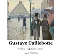 Gustave Caillebotte Art Book