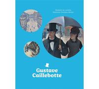 Gustave Caillebotte Edition anglaise - Elisabeth de Lambilly - Reunion Des Musees Nationaux - relié - Monographie