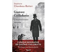 Gustave Caillebotte, L'impressionniste Inconnu