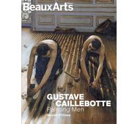 Gustave Caillebotte : Painting Men Au musée d’Orsay - Collectif - Beaux Arts Editions - broché - Catalogue d'exposition