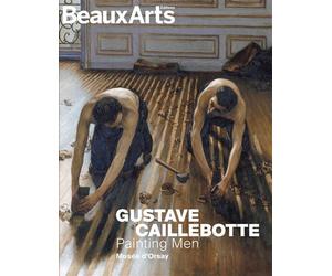 Gustave Caillebotte : Painting Men Au musée d’Orsay - Collectif - Beaux Arts Editions - broché - Catalogue d'exposition