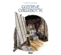 Laurent Colonnier – Gustave Caillebotte: Un rupin chez les Rapins – Glénat