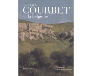 Gustave Courbet et la Belgique - Collectif - Silvana Editoriale - broché - Monographie