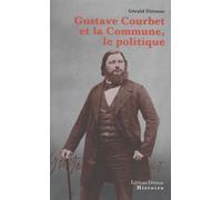 Gustave Courbet Et La Commune, Le Politique