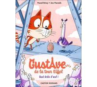 Gustave De La Tour Eiffel - Tome 3 - Quel Drôle D'oeuf !