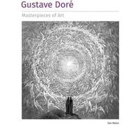Gustave Dore Masterpieces of Art by Dan Malan Dan Malan (Auteur)