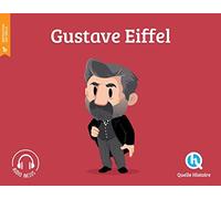 Quelle histoire – Gustave Eiffel